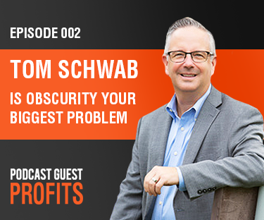 Episode 002 – Is Obscurity Your Biggest Problem?